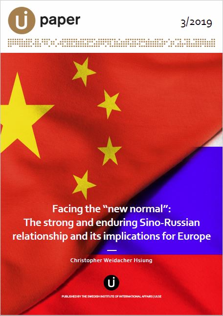 Facing the “new normal”: The strong and enduring Sino-Russian relationship and its implications for Europe