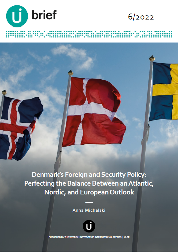 Denmark's Foreign and Security Policy: Perfecting the Balance Between an Atlantic, Nordic, and European Outlook