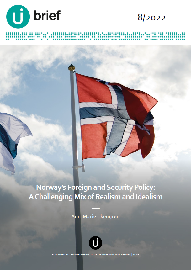 Norway’s Foreign and Security Policy: A Challenging Mix of Realism and Idealism
